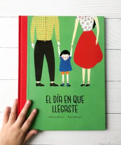 El día en que llegaste