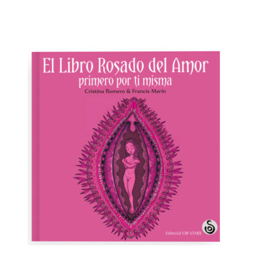 El libro rosado del amor. Primero por ti misma