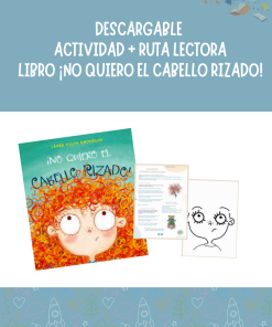 ACTIVIDAD + RUTA LECTORA LIBRO ¡NO QUIERO EL CABELLO RIZADO!