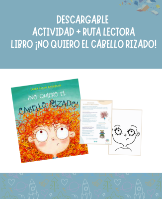 ACTIVIDAD + RUTA LECTORA LIBRO ¡NO QUIERO EL CABELLO RIZADO!